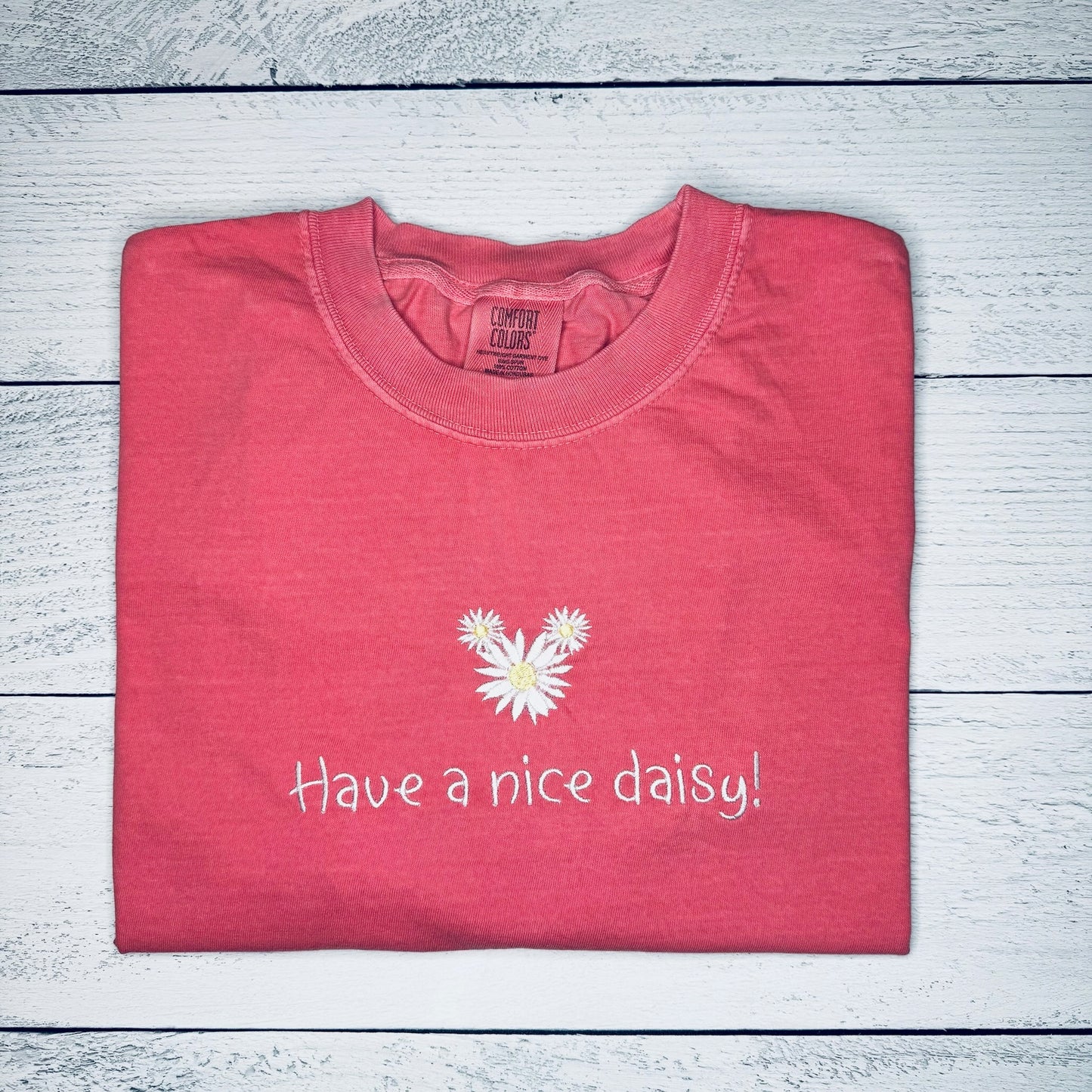 Have a nice Daisy Tee